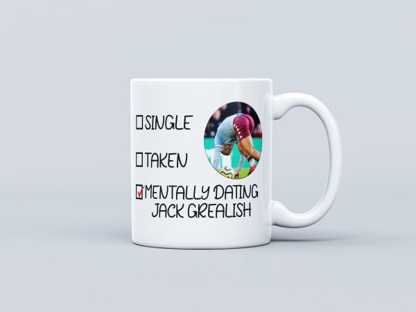 Mentally Dating Jack Grealish Mug | Tea Coffee Ceramic Mug Cup | Gift For Jack Grealish Fan | Celebrity Heartthrob Fancy Crush Gift For Her