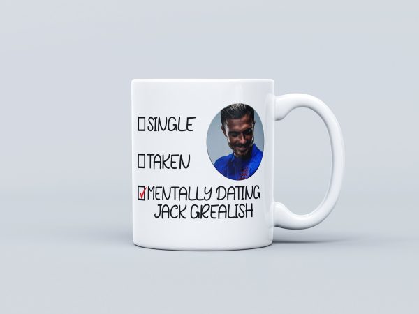 Mentally Dating Jack Grealish Mug | Tea Coffee Ceramic Mug Cup | Gift For Jack Grealish Fan | Celebrity Heartthrob Fancy Crush Gift For Her