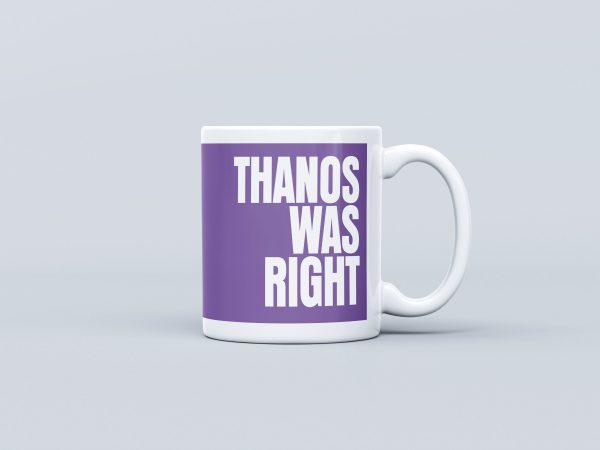 Thanos Was Right | Hawkeye-Inspired Ceramic Mug 11oz