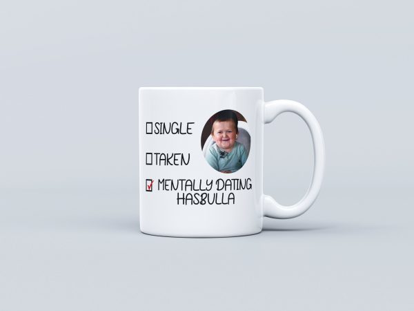 Mentally Dating Hasbulla - Hasbulla Tea Mug - Funny Gift Mug