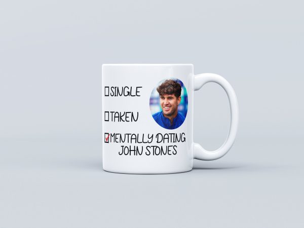 John Stones England Football Mug - Mentally Dating John Stones - Euros 2021 Mug