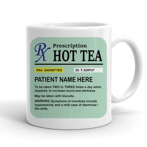 Personalised Tea Lover Mug, Prescription Tea, Doctor Gift, Funny Colleague Leaving Present, Fathers Day, Cool Custom Gifts for all Occasions