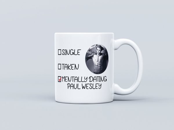 Mentally Dating Paul Wesley Mug | Tea Coffee Ceramic Mug Cup | Gift For Paul Wesley Fan | Vampire Diaries Gift For Her