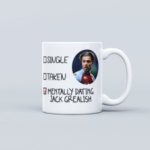 Mentally Dating Jack Grealish Mug | Tea Coffee Ceramic Mug Cup | Gift For Jack Grealish Fan | Celebrity Heartthrob Fancy Crush Gift For Her