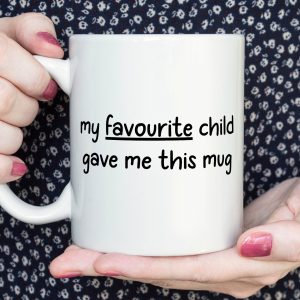 Favourite child mug, funny gift, gift for mum, mum gift, gifts for mum, coffee mug, mothers day gift, Christmas, birthday, funny gifts