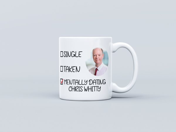Mentally Dating Chris Whitty Mug - Chris Whitty fan - Chris Whitty Appreciation Mug - Gift for her - Gift for friend - Boris Johnson Merch