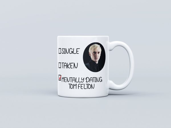 Mentally Dating Tom Felton Mug - Tom Felton fan - Tom Felton Gifts - Gift for her - Gift for friend - Tom Felton - Darco